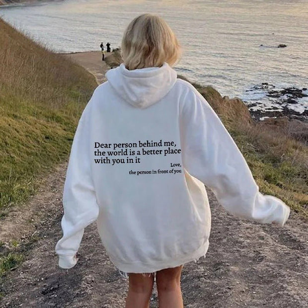 Dear Person Behind Me,the World Is A Better Place,with You In It,love,the Person In Front Of You,Women's Plush Letter Printed Kangaroo Pocket Drawstring Printed Hoodie Unisex Trendy Hoodies - TRADINGSUSAWhiteSDear Person Behind Me,the World Is A Better Place,with You In It,love,the Person In Front Of You,Women's Plush Letter Printed Kangaroo Pocket Drawstring Printed Hoodie Unisex Trendy HoodiesTRADINGSUSA