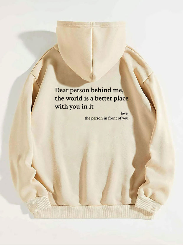 Dear Person Behind Me,the World Is A Better Place,with You In It,love,the Person In Front Of You,Women's Plush Letter Printed Kangaroo Pocket Drawstring Printed Hoodie Unisex Trendy Hoodies - TRADINGSUSAApricotSDear Person Behind Me,the World Is A Better Place,with You In It,love,the Person In Front Of You,Women's Plush Letter Printed Kangaroo Pocket Drawstring Printed Hoodie Unisex Trendy HoodiesTRADINGSUSA